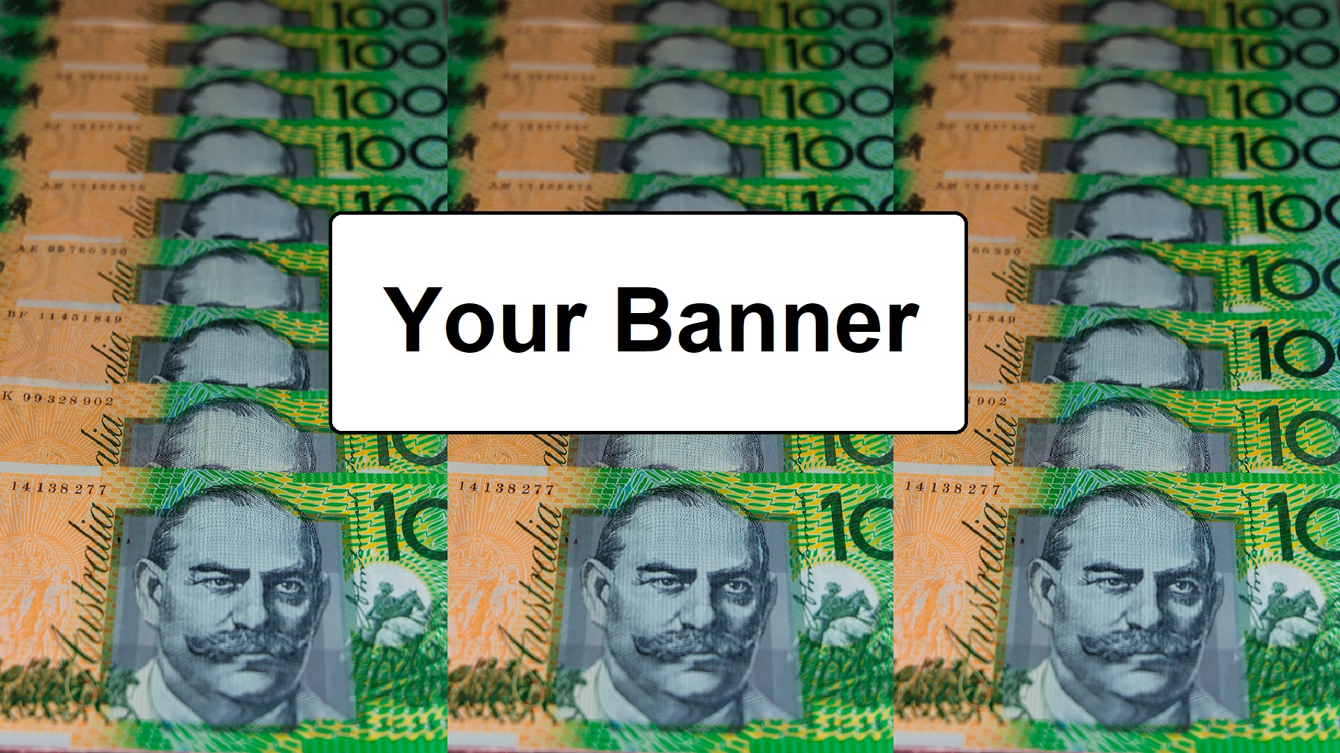 Your Banner sign over $100 bills